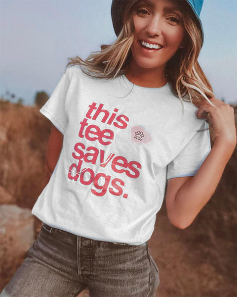 This Tee Saves Dogs Tee - Pawz