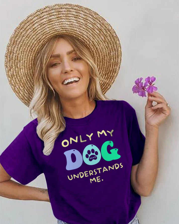 Only My Dog Understands Me Tee - Pawz